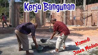 Part 71  KERJO BANGUNAN komedijawa medanviral atoklabu [upl. by Madra]