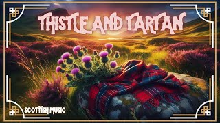 Thistle and Tartan Song Lyrics in Description  Scottish Music Celtic Nordic Audio [upl. by Atikal]