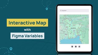 Creating Interactive Map with Figma Variables [upl. by Roye]