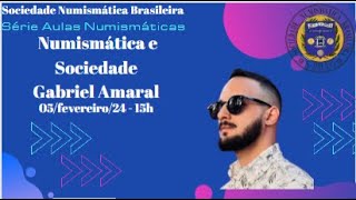 Numismática e Sociedade  com Gabriel Amaral [upl. by Fowle]