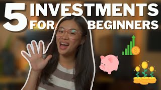 5 INVESTMENTS FOR BEGINNERS  Investing 101 [upl. by Orhtej307]