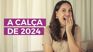 Descubra qual calça vai bombar em 2024  Camila Gaio [upl. by Yahc]