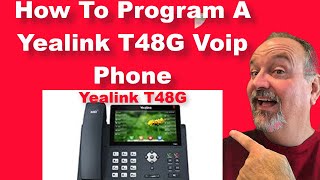 How To Program A Yealink T48G Voip Phone [upl. by Avalsorim]