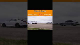 Supra Mk4 vs Bmw M3 Competition  Drag race  ytshortsviral shorts supramk4bmwm3 Carseditz29 [upl. by Cassie]