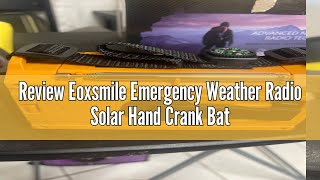 Review Eoxsmile Emergency Weather Radio Solar Hand Crank Battery Operated Portable AM FM Shortwave R [upl. by Noj]