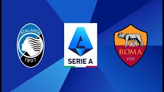 🔴 ATALANTA vs ROMA  LIVE SERIE A  ISCRIVITI❤️SUBSCRIBE [upl. by Sherer]