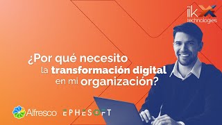 ¿Por qué necesito la transformación digital en mi organización [upl. by Aihn765]