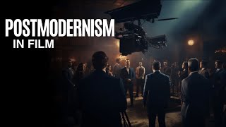 WHAT IS POSTMODERNISM IN FILM [upl. by Nodnab]