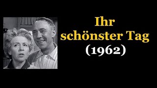 Ihr schönster Tag 1962 [upl. by Atirihs]