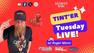 Tinter Tuesday LIVE w Roger Mann [upl. by Willyt297]