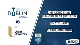 TU Dublin vs Ulster University  2024 Electric Ireland HE GAA Sigerson Cup Quarterfinal 🏆 [upl. by Ettezyl]