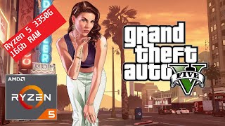 Ryzen 5 3350G 16Gb RAM  Teste no GTA V NORMAL  HIGH  VERY HIGH [upl. by Ilah299]