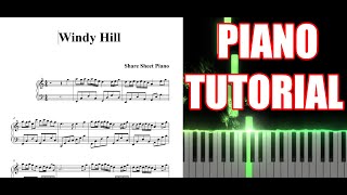 Windy Hill  Piano Tutorial Synthesia [upl. by Standing]