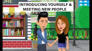 Introducing Yourself and Meeting New People [upl. by Chandra]