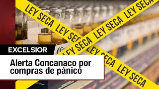 Alerta por compras de pánico ante Ley Seca en elecciones del 2 de junio [upl. by Sukramed]