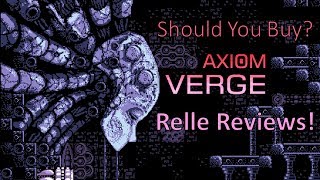 Should You Buy Axiom Verge Relle Reviews [upl. by Uhn]