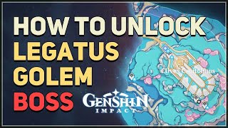 How to unlock Legatus Golem Genshin Impact [upl. by Ofloda]