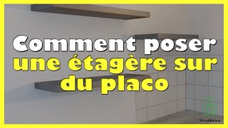 Comment poser une étagère sur du placo [upl. by Aivax]