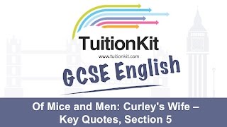 Of Mice and Men Curleys Wife  Key Quotes Section 5 English Literature [upl. by Kingston]