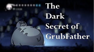 Hollow Knight The Dark Secret of Grubfather [upl. by Norag]