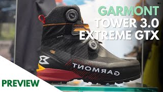 Garmont Tower 30 GTX  Preview  Auténtica tecnicidad para la alta montaña [upl. by Imailiv]