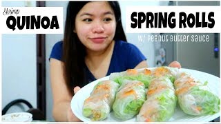 Shrimp Quinoa Spring Rolls Recipe  Peanut Butter Sauce I Tagalog [upl. by Trudy]