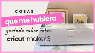 CRICUT MAKER 3  Como usar cricut maker 3 lo que necesitas saber [upl. by Monteith]