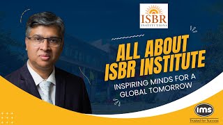 All About ISBR Bangalore  In conversation with Dr Anand Agrawal Executive Director [upl. by Caplan]