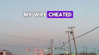 “My wife cheated and it went horribly… [upl. by Josey]