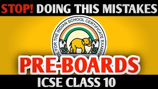 Avoid These Mistakes In PreBoard Exam  ICSE Class 10 Pre Board Exam  ICSE Board Exam 2024 [upl. by Sualokin]