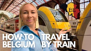 MASTERING BELGIUM’S TRAIN SYSTEM Your Ultimate Guide to Effortless Travel  Belgium by Train [upl. by Rosenblatt]