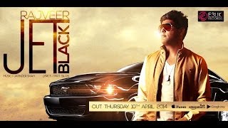 Jet Black  Rajveer Ft Jatinder Shah  Official Video  Out Now [upl. by Anahcra]