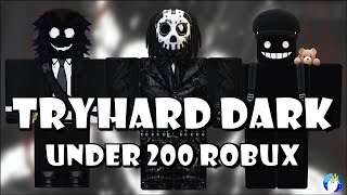 Roblox TryHard Dark Under 200 Robux Outfits [upl. by Inalial540]