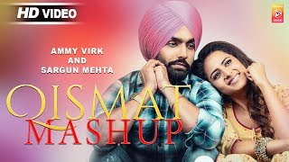 Ammy Virk Qismat movie Songs Full Mix Mashup 2018 [upl. by Amak]