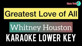 Whitney Houston  The Greatest Love Of All Karaoke Lower Key [upl. by Brindle]