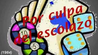 Edmundo RiveroPor Culpa del Escolazo [upl. by Krystin]