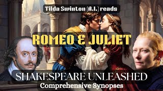 💕 Romeo and Juliet Shakespeares Timeless Love Story 🗡️ AudioSynopsis Read by Tilda Swinton AI [upl. by Crist]