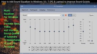 How to Add Sound Equalizer in Windows 10  7 PC amp Laptop to Improve Sound Quality [upl. by Flossi]