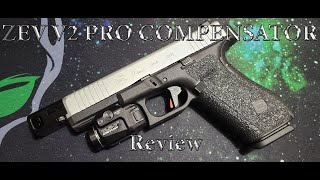 ZEV V2 PRO Compensator Gen 5 Review [upl. by Gorey]