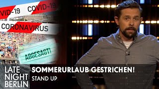 Der Sommerurlaub ist gestrichen  Late Night Berlin  ProSieben [upl. by Leticia884]