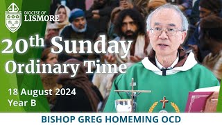 Catholic Mass Today 20th Sunday Ordinary Time 18 August 2024 Bishop Greg Homeming Lismore Australia [upl. by Aurore]