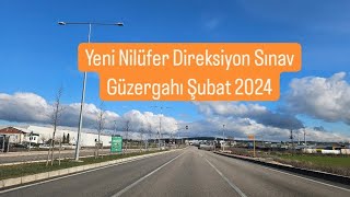 Yeni Bursa Nilüfer Direksiyon Ehliyet Sınav Güzergahı [upl. by Goebel]