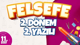 FELSEFE YAZILI HAZIRLIK  2 Dönem 2 Yazılı [upl. by Enirhtak]