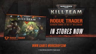 Kill Team Rogue Trader  In Stores Now [upl. by Etsyrk]