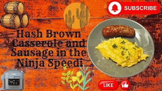 Hash Brown Casserole and Sausage in the Ninja Speedi [upl. by Menell]