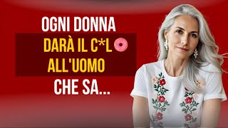 CONSIGLI MERAVIGLIOSI Mai Detti Prima da una DONNA SAGGIA Che Cambieranno la TUA VITA [upl. by Esserac]