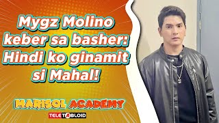 Mygz Molino keber sa basher Hindi ko ginamit si Mahal  MARISOL ACADEMY QUICKIE [upl. by Diahann]