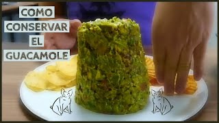 COMO CONSERVAR EL GUACAMOLE MAS TIEMPO [upl. by Ehtiaf]