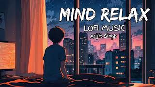 Lambiyaan Si Judaiyaan  Arijit Singh Song  Slowed and Reverb Lofi Mix lofimusic [upl. by Mattland]