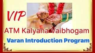 012 ATM Kalyana Vaibhogam Varan Introduction Program 422024 [upl. by Aisereht398]